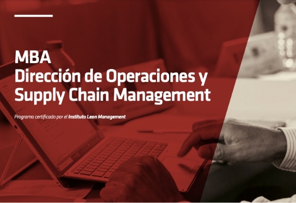 Dossier MBA Dirección de Operaciones & Supply Chain Management